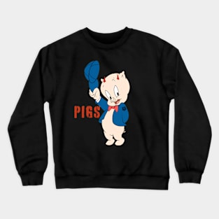 PIGS Crewneck Sweatshirt